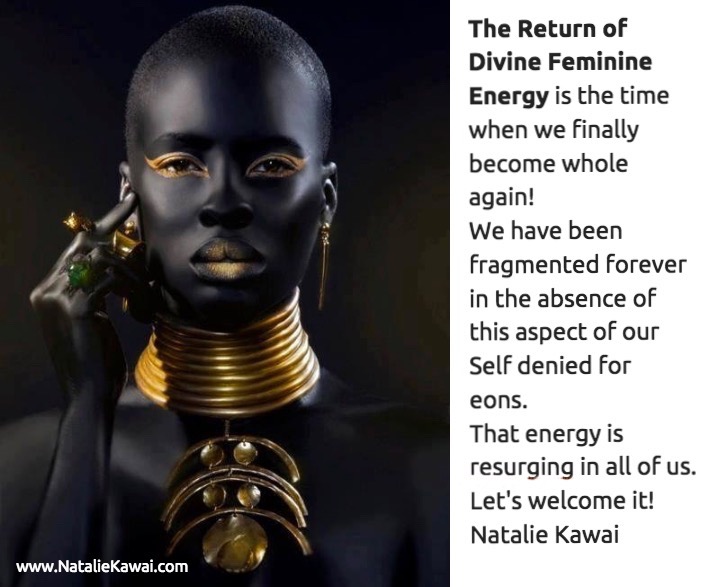 The Return of Divine Feminine Energy – When we Finally Become Whole!
